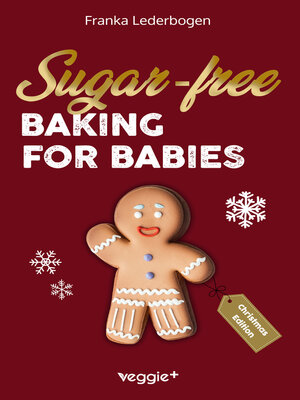 cover image of Sugar-free baking for babies (Christmas Edition)